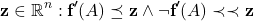 \[\textbf{z}\in\mathbb{R}^n: \textbf{f}'(A)\preceq \textbf{z}\land \neg \textbf{f}'(A)\prec\prec \textbf{z}\]