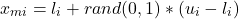 \[x_{mi}=l_i+rand(0, 1)*(u_i-l_i)\]