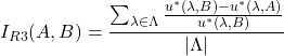 \[I_{R3}(A, B) = \frac{\sum_{\lambda\in\Lambda}\frac{u^*(\lambda, B) - u^*(\lambda, A)}{u^*(\lambda, B)}}{|\Lambda|}\]